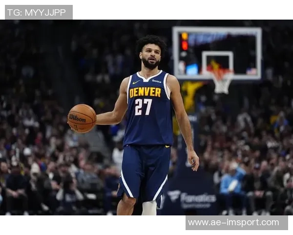 贾马尔穆雷坚定信念球队会不断进步迎接挑战新星崭露头角