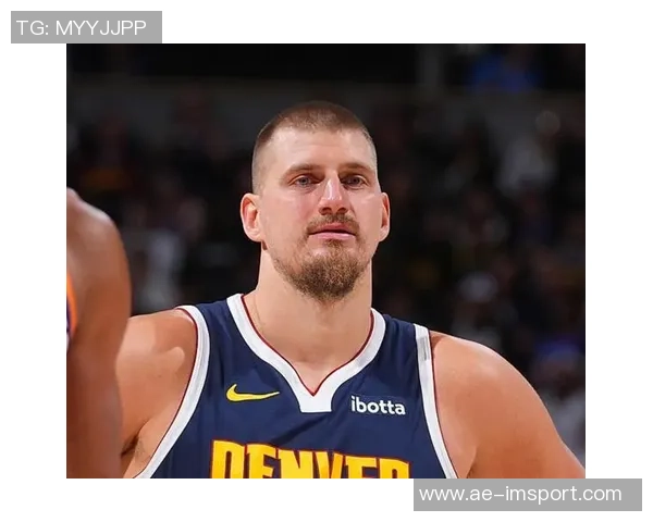 约基奇首节表现全面贡献四分四板四助攻正负值高达七分